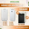 Màng Lọc Không Khí Sharp : FZ-S51HF, FU-S51CX, Y53CX, T51CX, W43CX, 51E2C, 51K5C,S40CX,T43CX...