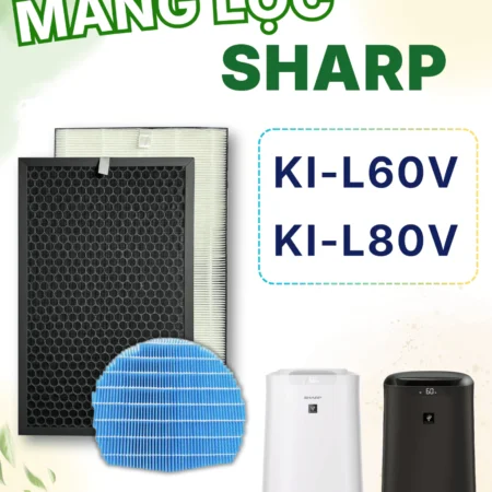 Màng Lọc Không Khí Sharp : FZ-D60HFE, KI-L60V-W, KI-L80V-T.Màng Lọc Hepa, Màng Lọc Than Khử Mùi