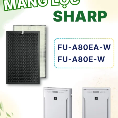 Màng Lọc Không Khí Sharp : FZ-A80SFE, FU-A80EA-W, FU-A80E-W,... Màng Lọc Than, Màng Lọc Hepa