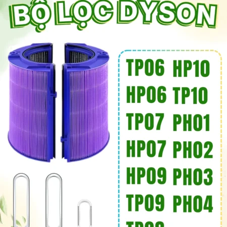 Lõi Lọc Không Khí Thay Thế Dyson TP06, HP06, TP07, HP07, HP09, TP09, TP08, HP10, TP10, PH01/2/3/4...