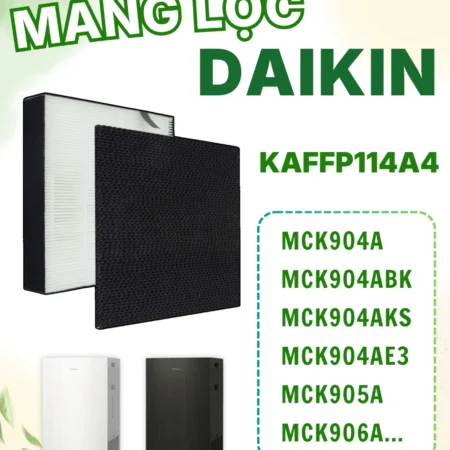 Màng Lọc Daikin Mã KAFP114A4 Thay Thể Máy MCK904AE3, MCK904AKS, MCK904ABK, MCK904A, MCK905A, MCK906A,...